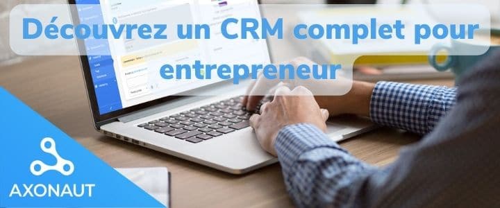 découvrez un crm complet pour entrepreneur